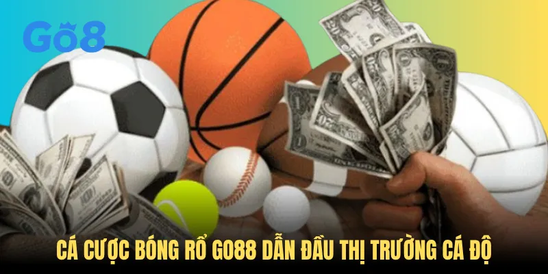 Ca-Cuoc-Bong-Ro-GO8-Dan-Dau-Thi-Truong-Ca-Do