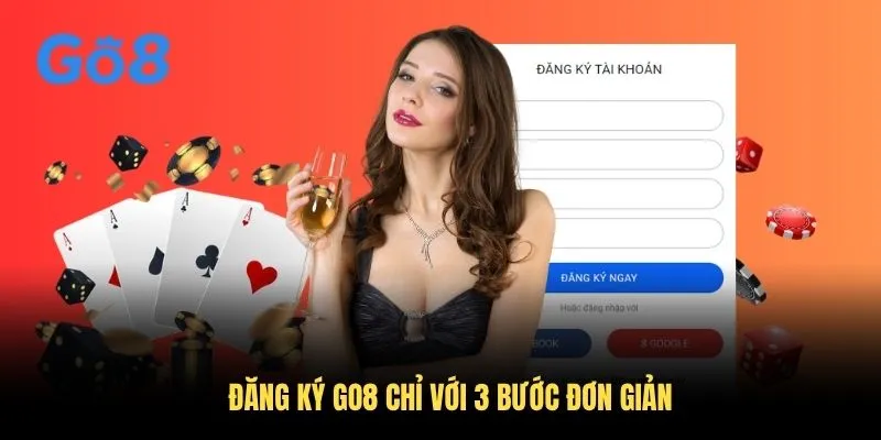 Đăng ký GO8 chỉ với 3 bước đơn giản